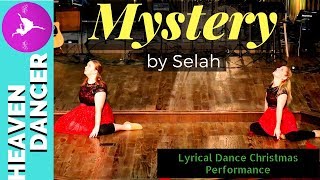 MYSTERY by SELAH CHRISTMAS DANCE