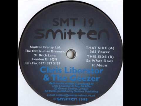 Smitten 19 - Chris Liberator & The Geezer - 303 Power
