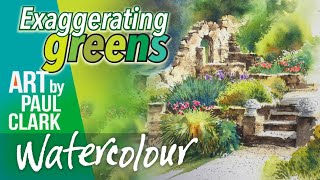 How to Paint a Garden Ruin in Watercolour and exaggerate your Greens!