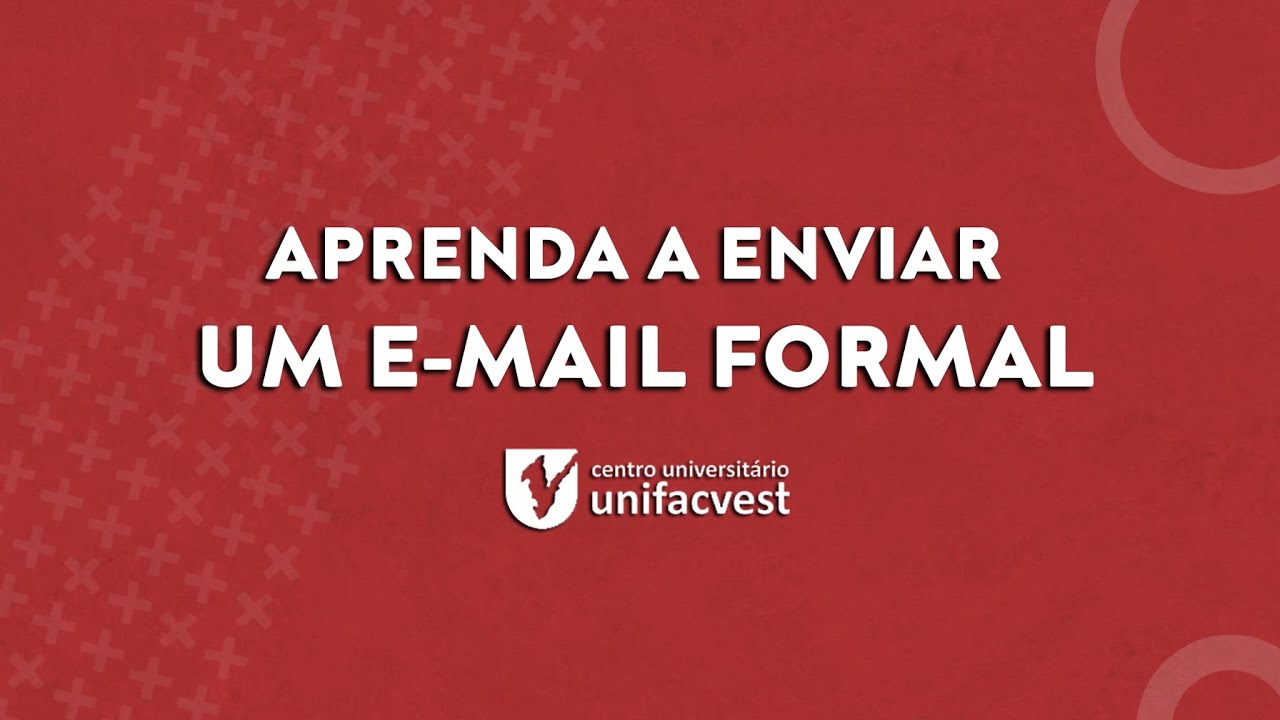 APRENDA A ENVIAR UM E-MAIL FORMAL