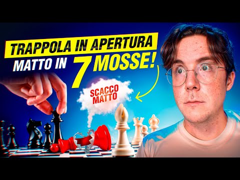 TRAPPOLA IN APERTURA - MATTO IN 7 MOSSE!