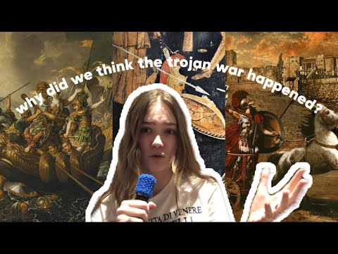 why did we think the trojan war happened? | ava corieltauvi