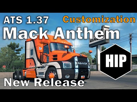 ATS l Mack Anthem l Customization Options l Update 1.37 l HIP