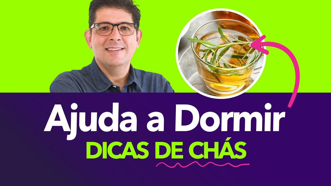 Dicas de Chás para melhorar sua noite de sono | Dr Juliano Teles