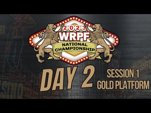 WRPF Professional Powerlifting Championship - 2023 National Championship - Day 2 - Session 1 - Gold