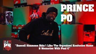 Prince Po - Russell Simmons Didn&#39;t Like Organized Konfusion Name &amp; Memories With Paul C (247HH EXCL)
