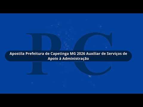 Apostila Prefeitura de Capetinga MG 2026 Auxiliar de Serviços de Apoio à Administração