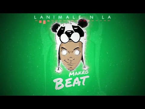 MAKROBEAT - LAnimale N La | #Mashup