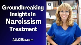 New Insights Into Narcissism Causes & Treatment | Counselor Education