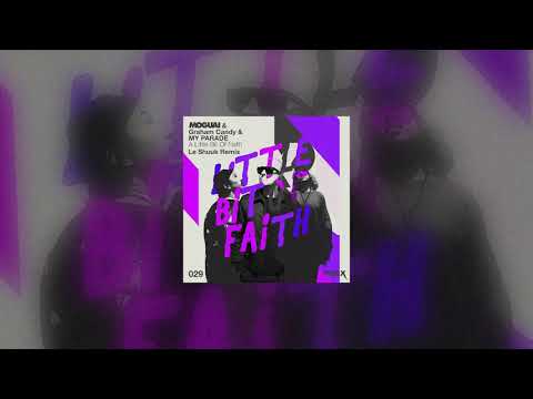 MOGUAI - A Little Bit Of Faith (Le Shuuk Remix) (Official Audio)