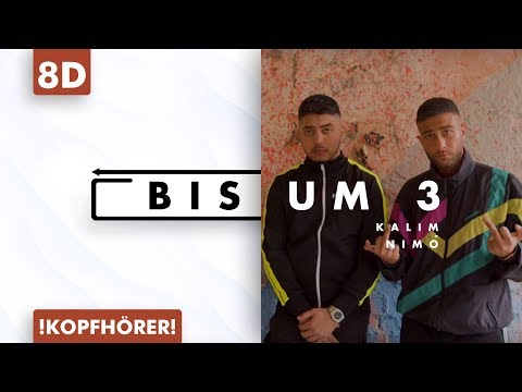8D AUDIO | Kalim feat. Nimo - Bis um 3