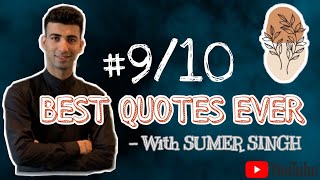 #9 WHERE FOCUS GOES, ENERGY FLOWS | By Sumer Singh | Quote Series.