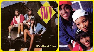 SWV’s “It’s About Time” — Our TOP 10 Tracks Ranked! | R&amp;B Podcast Countdown