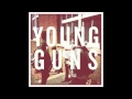 The Static Jacks - "Young Guns" (LYRICS in ...