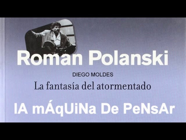 Vídeo relacionado con Roman Polanski. La fantasía del atormentado (Directores)