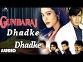 Gundaraj Dhadke Dhadke Dil Mera Full Audio Song Ajay Devgan Kajol