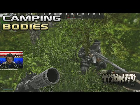 Camping Bodies - Escape From Tarkov