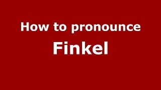 How to pronounce Finkel