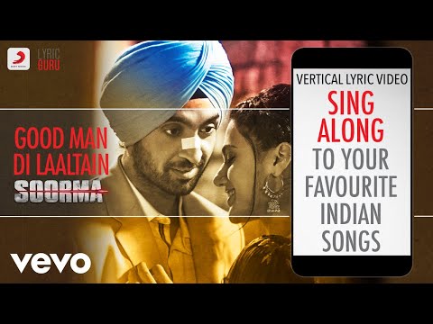 Good Man Di Laaltain - Soorma|Official Bollywood Lyrics|Sukhwinder Singh|Sunidhi Chauhan
