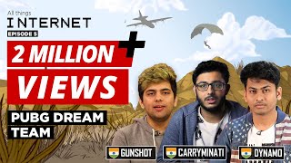 PUBG’s Indian Dream Team feat. CarryMinati, Gunshot, Dynamo | All Things Internet