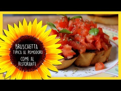 BRUSCHETTA tipica al pomodoro (come in Ristorante)
