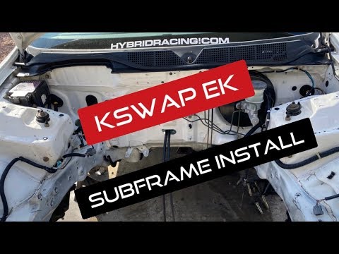 K24 SWAP EK SUBFRAME INSTALL!!!!!! FUN!!!!