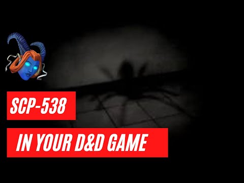 Hacking D&D: SCP Monsters | SCP-538 ("Shadow Spiders")