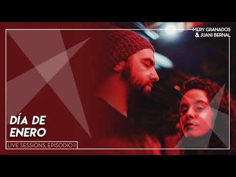 Mery Granados & Juani Bernal - Día de Enero