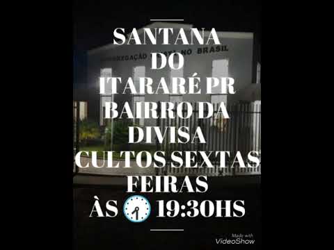 CCB Bairro Divisa em Santana do Itararé - PR , Culto todas as Sextas Feiras as 19:30h