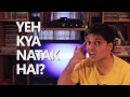 Yeh Kya Natak Hai #2 - Section 377, Mallika, Operation Majnu, Mother India, Delhi AAP, 1947 Yeh Kya Natak Hai #2 - Section 377, Mallika, Operation Majnu, Mother India, Delhi AAP, 1947