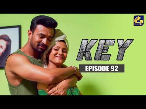Key || කී || Episode 92 || 27th March 2023