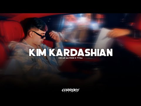 Oscar Maydon x Tyga - Kim Kardashian | LETRA 2023