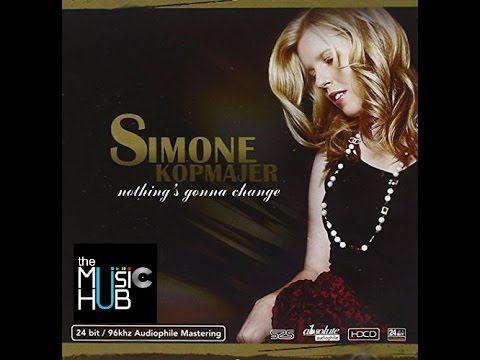 SIMONE KOPMAJER ★★★  Nothing's Gonna Change [full cd]