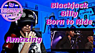 BLACKJACK BILLY &quot;BORN TO RIDE&quot; - REACTION VIDEO - SINGER REACTS