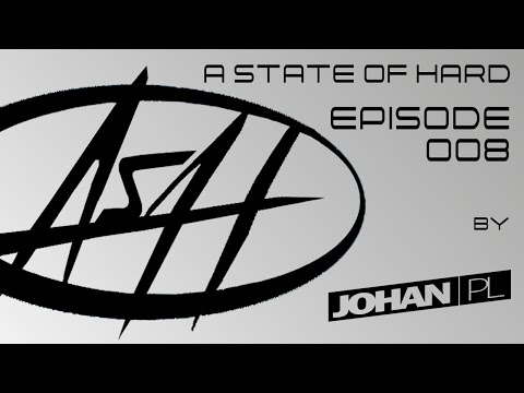 A State Of Hard Episode 008 | Radio Mix (#ASOH008)