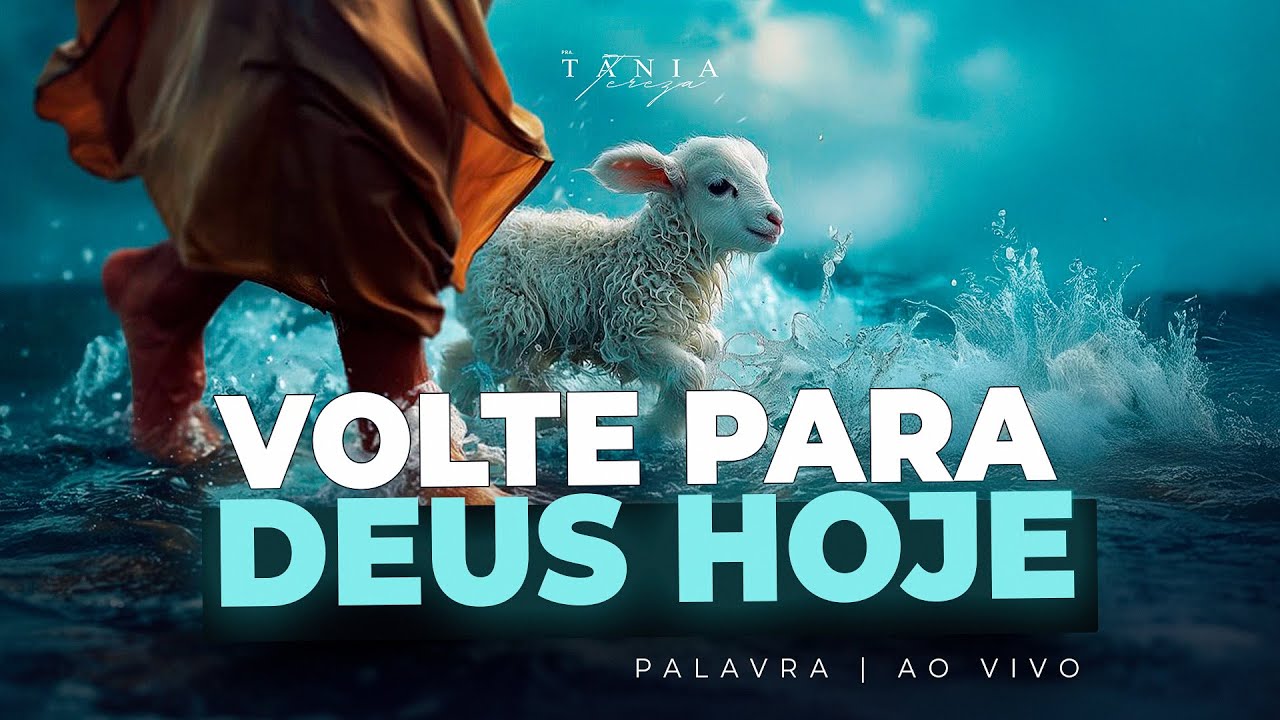 VOLTE PARA DEUS HOJE  - Culto de Domingo - Palavra Ao Vivo - Pastora Tânia Tereza