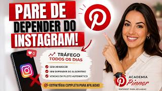 Pinterest para Afiliadas: Como Gerar Tráfego Todos os Dias Sem Depender do Instagram
