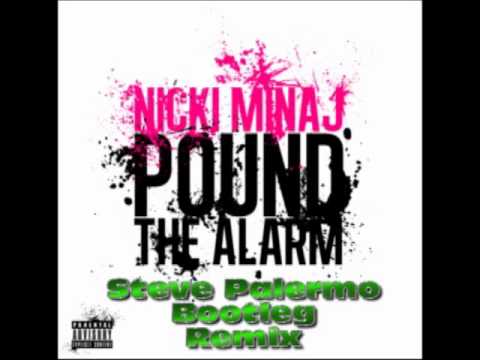 Nicki Minaj  -  Pound The Alarm (Steve Palermo bootleg remix)