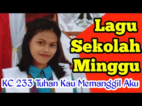 KC 233 TUHAN KAU MEMANGGIL AKU