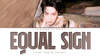 Download lagu j-hope '= (Equal Sign)' (Color Coded Lyrics) | ShadowByYoongi mp3