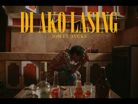 Jom - Di Ako Lasing ft. Ayuks