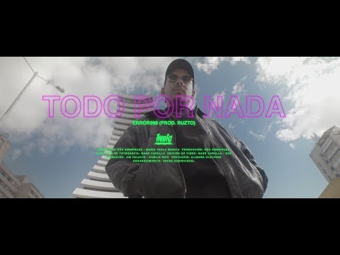 Error 999 - Todo por Nada(Prod. Ruzto)