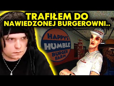 TRAFIŁEM DO NAWIEDZONEJ BURGEROWNI.. (Happy's Humble Burger Farm)