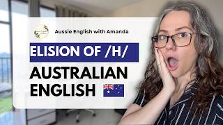 Drop the H to Sound More Natural in Aussie English | Pronunciation Tip