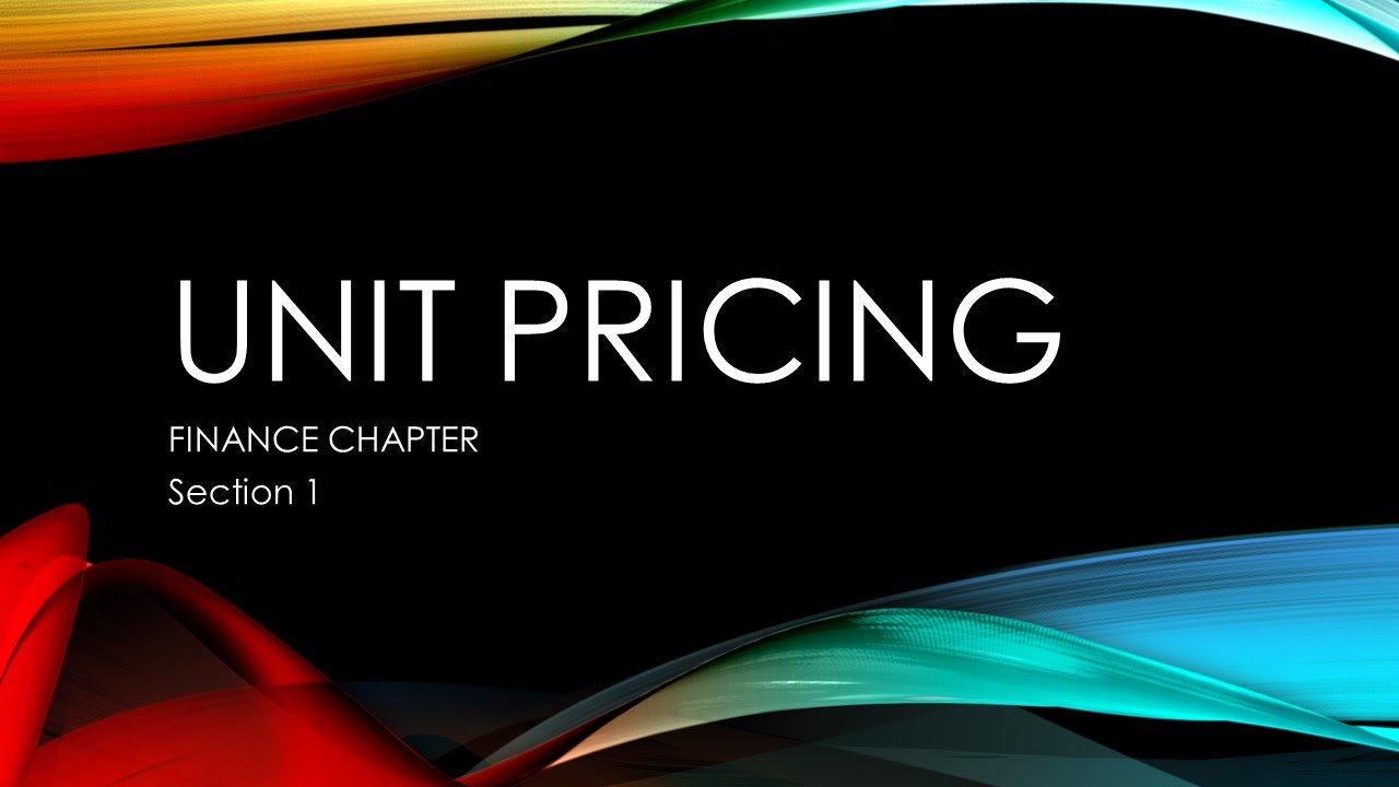 Compute Unit Price – Finance Chapter Section 1 Buying and Selling