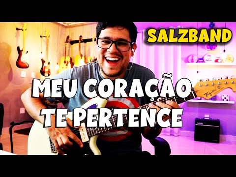 Meu Coração Te Pertence - Salzband