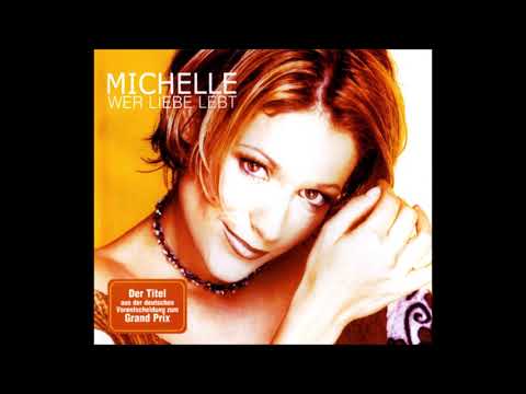 2001 Michelle (Tanja Hewer) - Wer Liebe Lebt (Single Version)