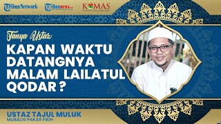 Inilah Waktu Datangnya Malam Lailatul Qodar di Bulan Ramadan, Simak Tanda-tanda Berikut