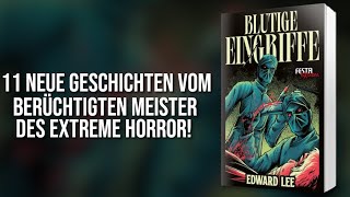 DARAUF habe ich nur gewartet!! Blutige Eingriffe (Edward Lee) | Festa Buchvorstellung