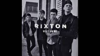 Rixton - Wait On Me - ( 1 Hour )